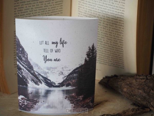 Let all my life tell of who You are