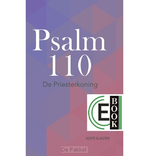 Psalm 110 - De Priesterkoning