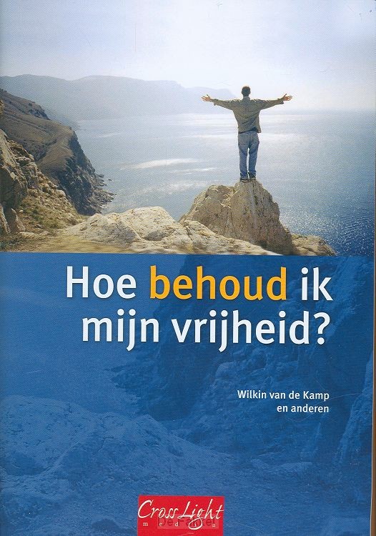Hoe behoud ik mijn vrijheid?