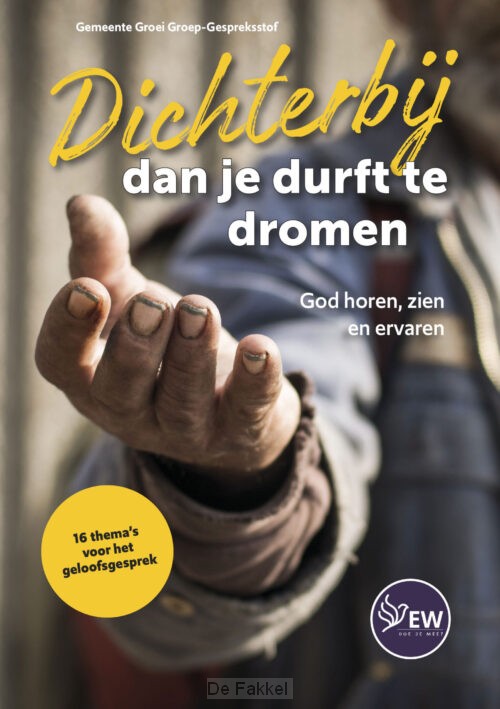 Dichterbij dan je durft te dromen