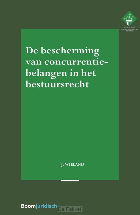 De bescherming van concurrentiebelangen in het bestuursrecht