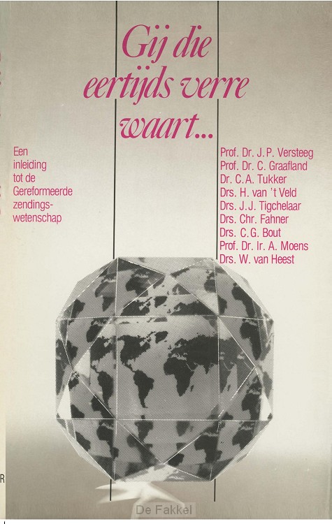 Gij die eertijds verre waart...