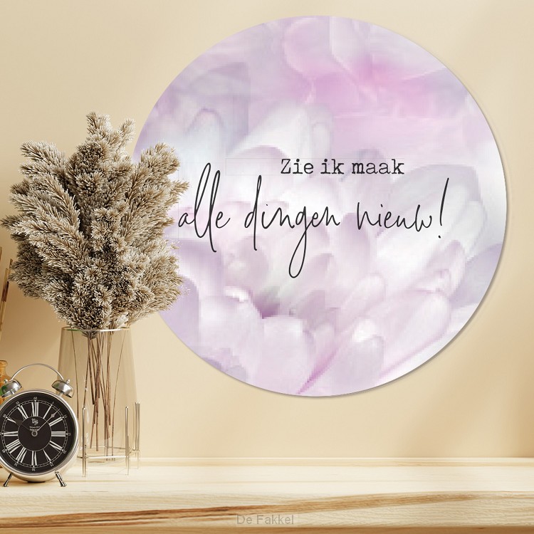 Muurcirkel Zie, Ik maak alle dingen...
