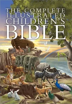 Complete illustrated children''s bible