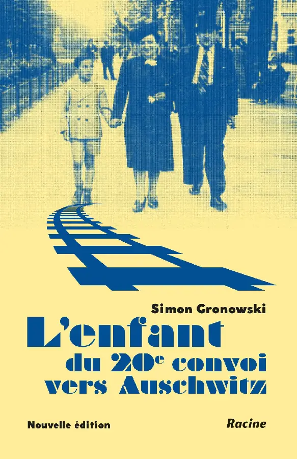 L'enfant du 20e convoi vers Auschwitz