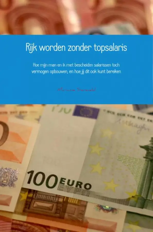 Rijk worden zonder topsalaris