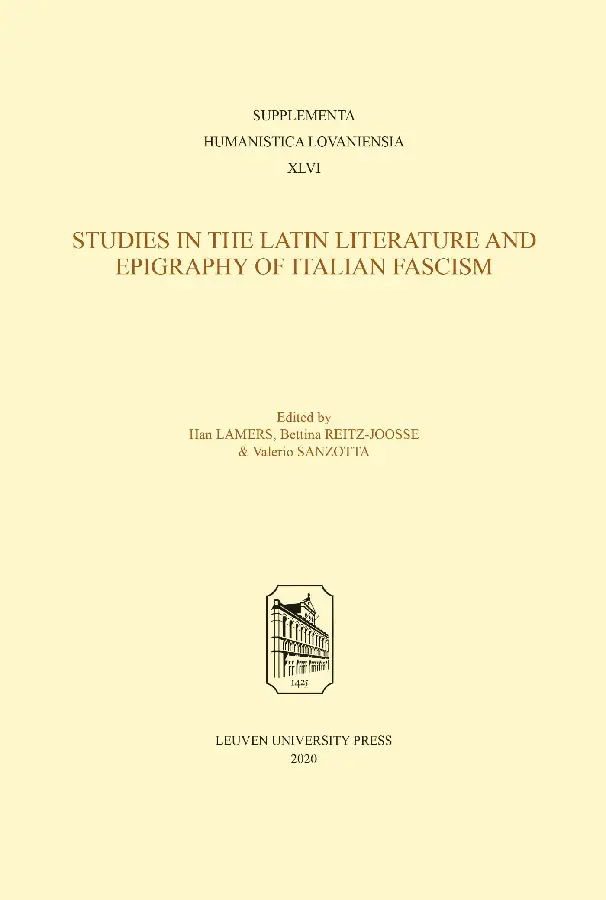 Studies in Latin Literature and Epigraphy in Italian Fascism