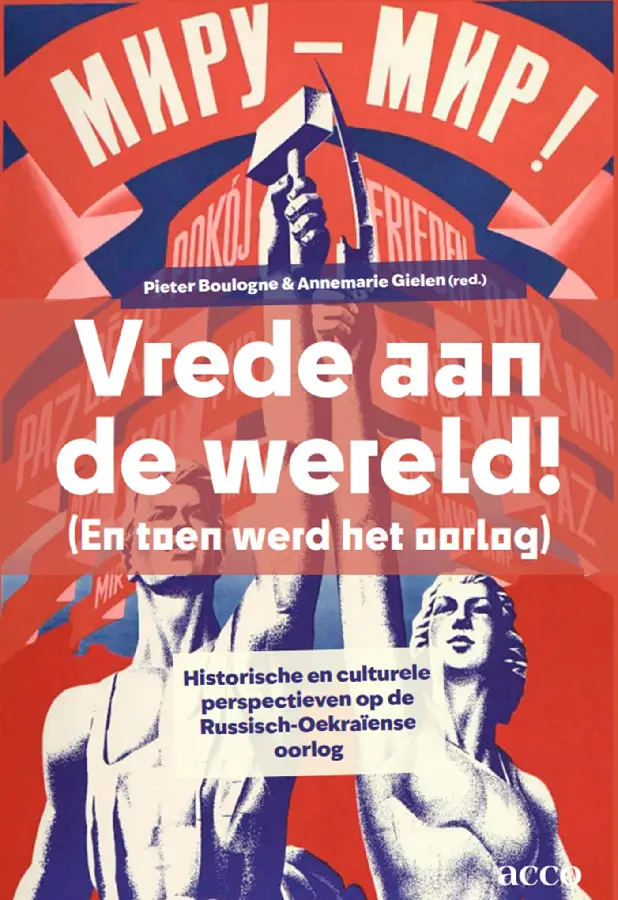Vrede aan de wereld! (En toen werd het oorlog)