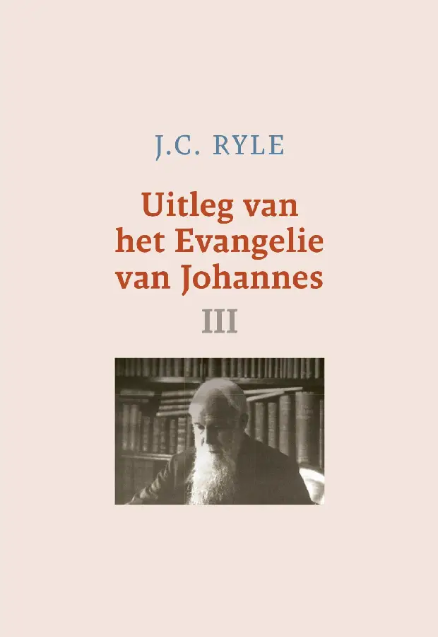 Uitleg van het Evangelie van Johannes / III