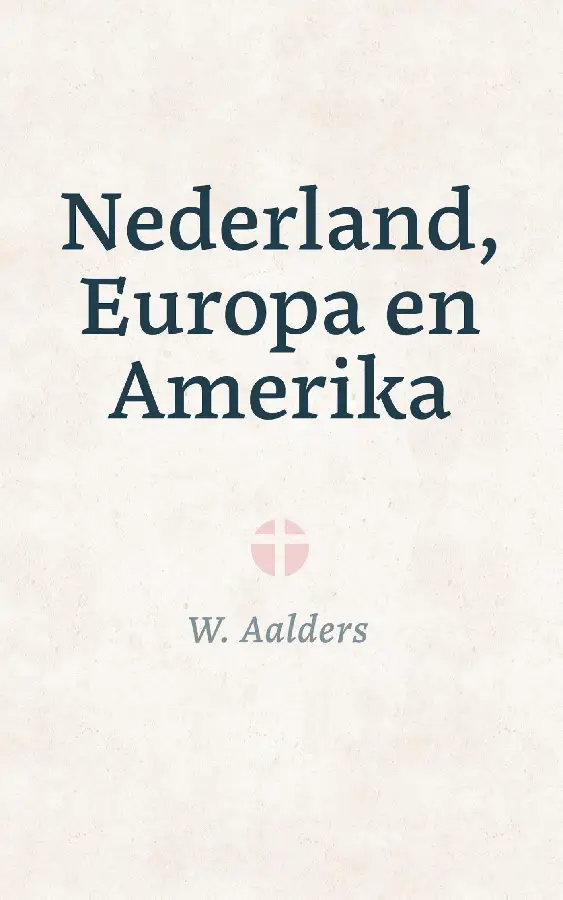 Nederland, Europa en Amerika