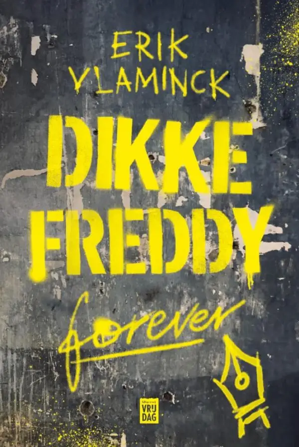 Dikke Freddy forever