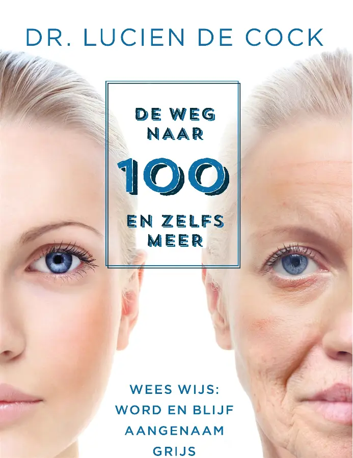 De weg naar 100 en zelfs meer