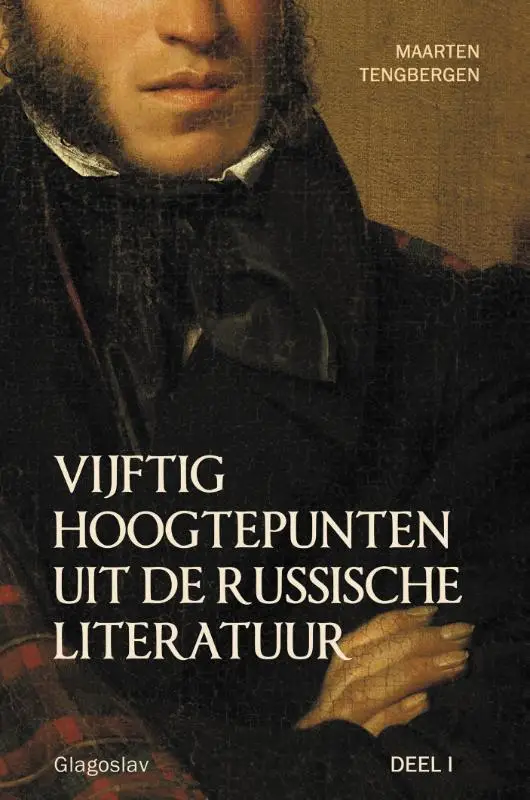 Vijftig hoogtepunten uit de Russische literatuur / Deel 1: 19e eeuw