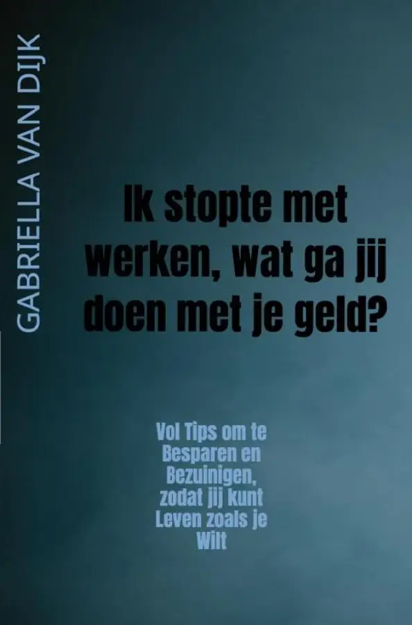 Ik stopte met werken, wat ga jij doen met je geld?