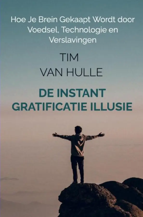 De Instant Gratificatie Illusie