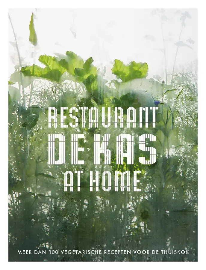 Restaurant De Kas at Home