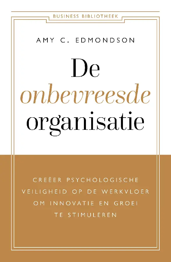 De onbevreesde organisatie