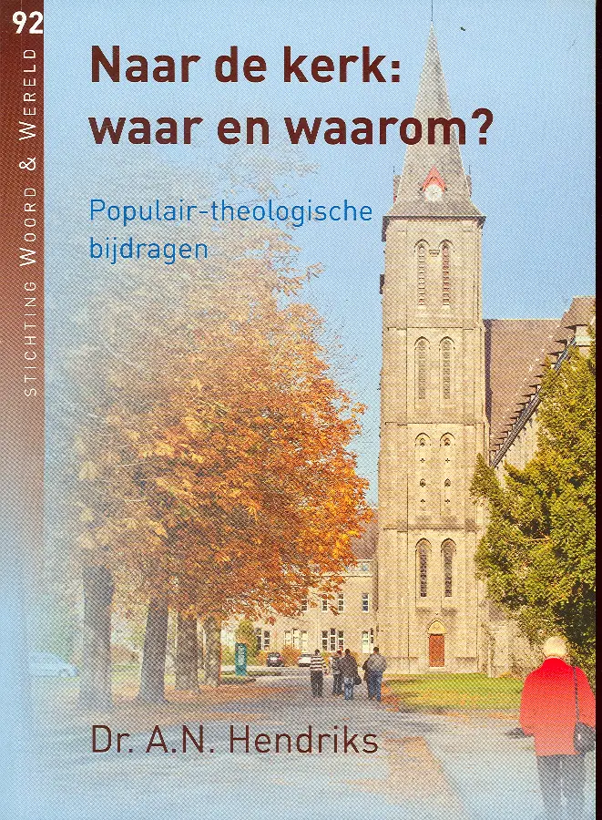Naar de kerk waar en waarom 92