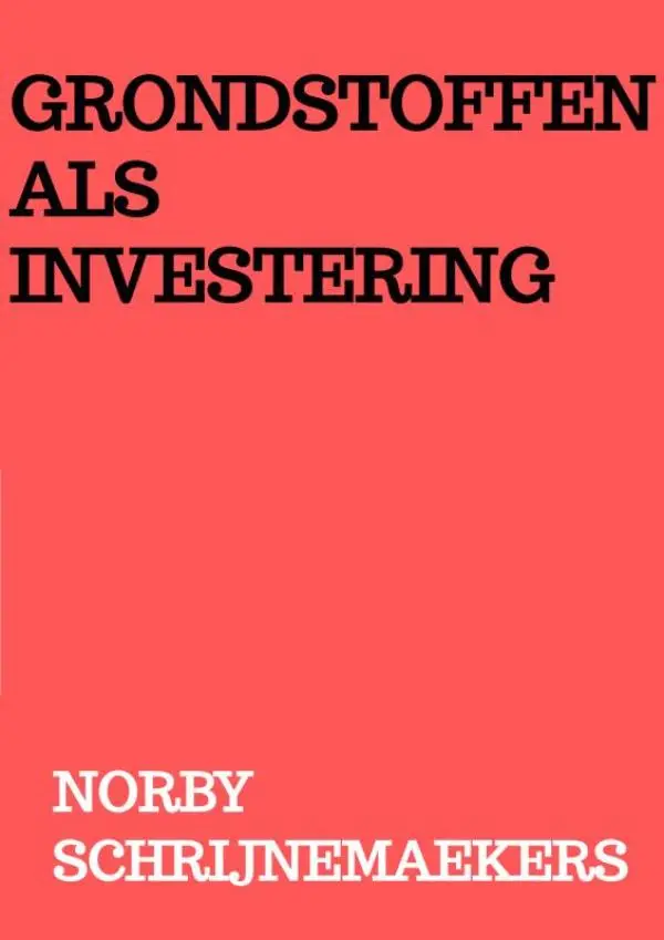 Grondstoffen als investering