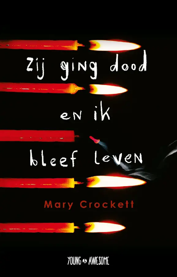 Zij ging dood en ik bleef leven