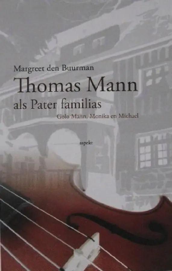 Thomas Mann als Pater Familias