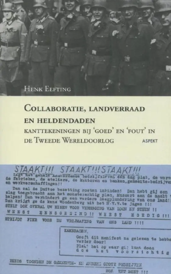 Collaboratie, landverraad en heldendaden.