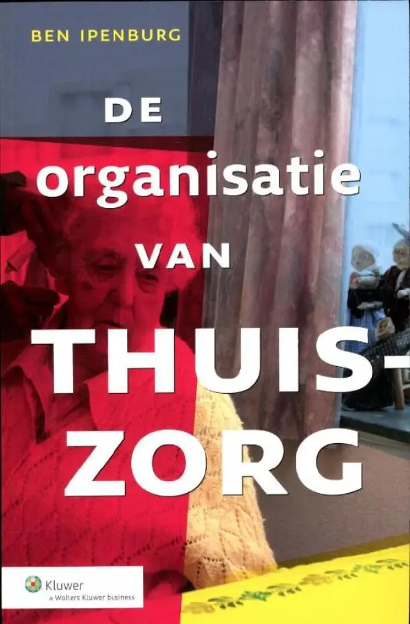 De organisatie van de thuiszorg