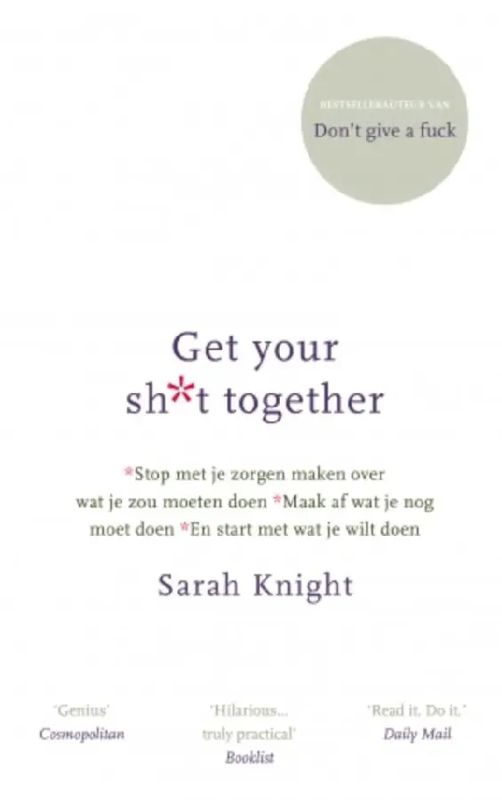 Get your shit together