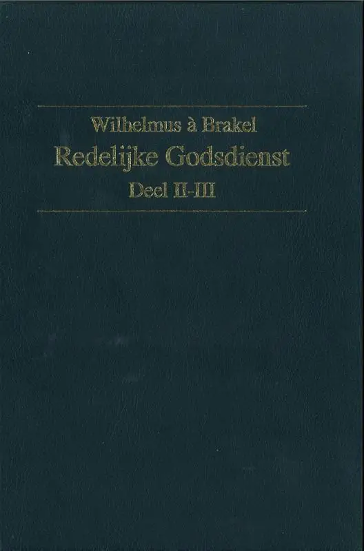 Redelijke Godsdienst / deel 3