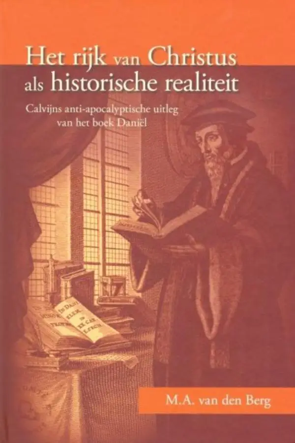 Het rijk van Christus als historische realiteit