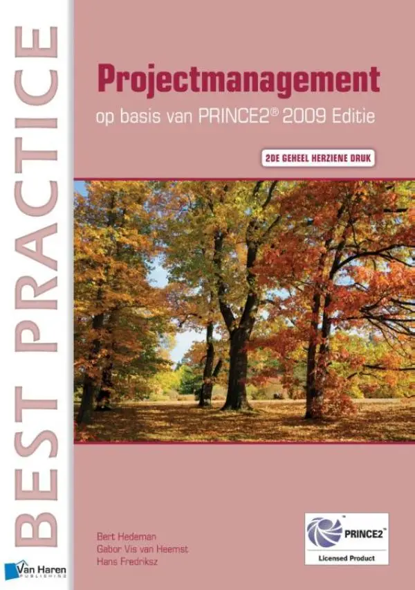 Projectmanagement op basis van PRINCE2 / Editie 2009