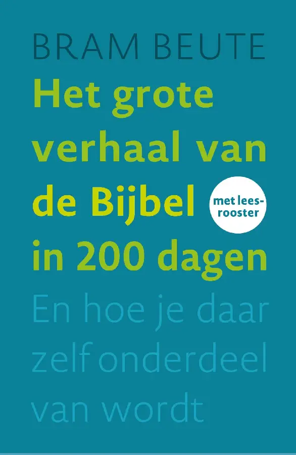 Het grote verhaal van de Bijbel in 200 dagen