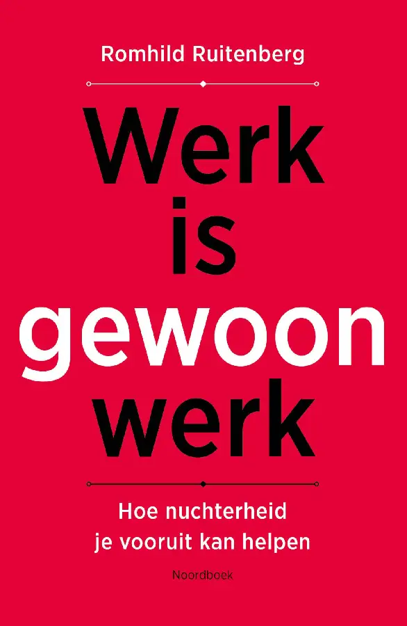 Werk is gewoon werk