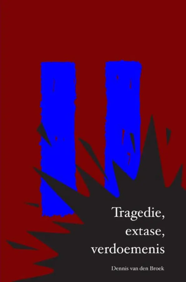 Tragedie, extase, verdoemenis