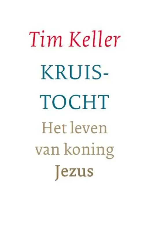 Kruistocht leven van koning Jezus
