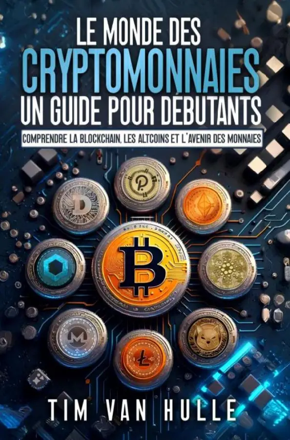 Le Monde des Cryptomonnaies un guide pour debutants