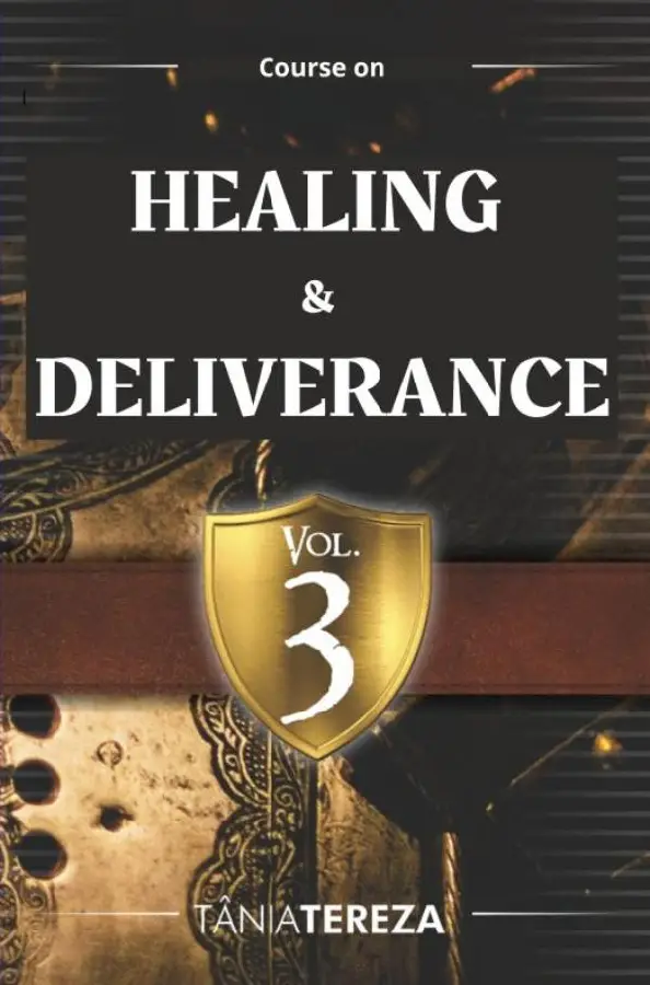 Course on Healing & Deliverance / Vol.3