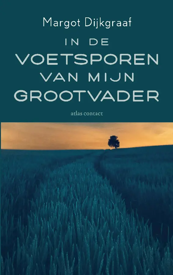 In de voetsporen van mijn grootvader