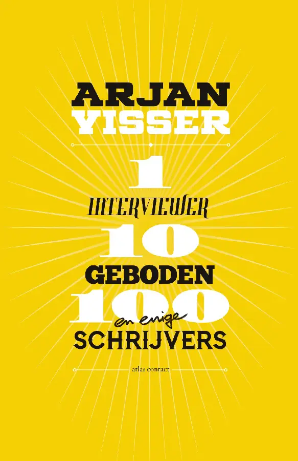 1 interviewer-10 geboden-100 schrijvers