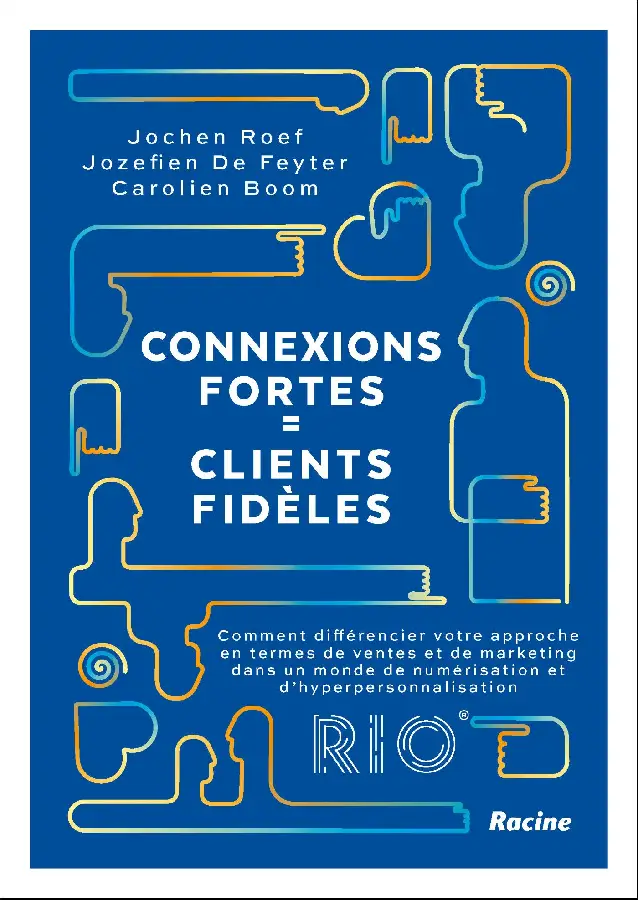 Connexions fortes = clients fidèles