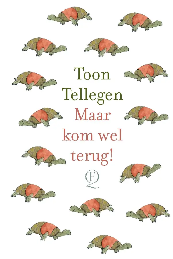 Maar kom wel terug!