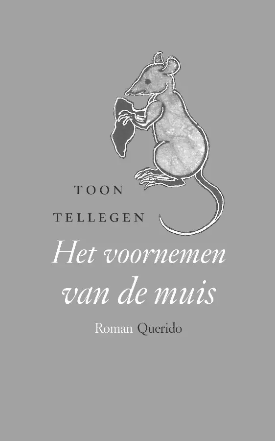 Het voornemen van de muis