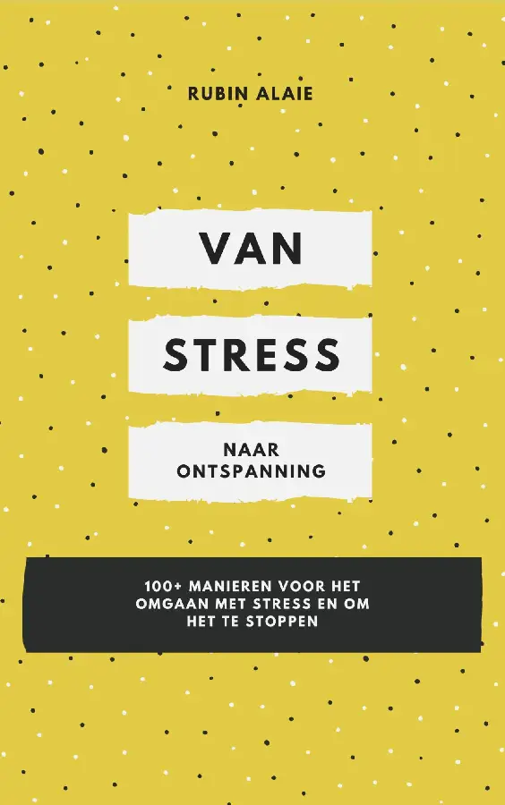 Van stress naar ontspanning