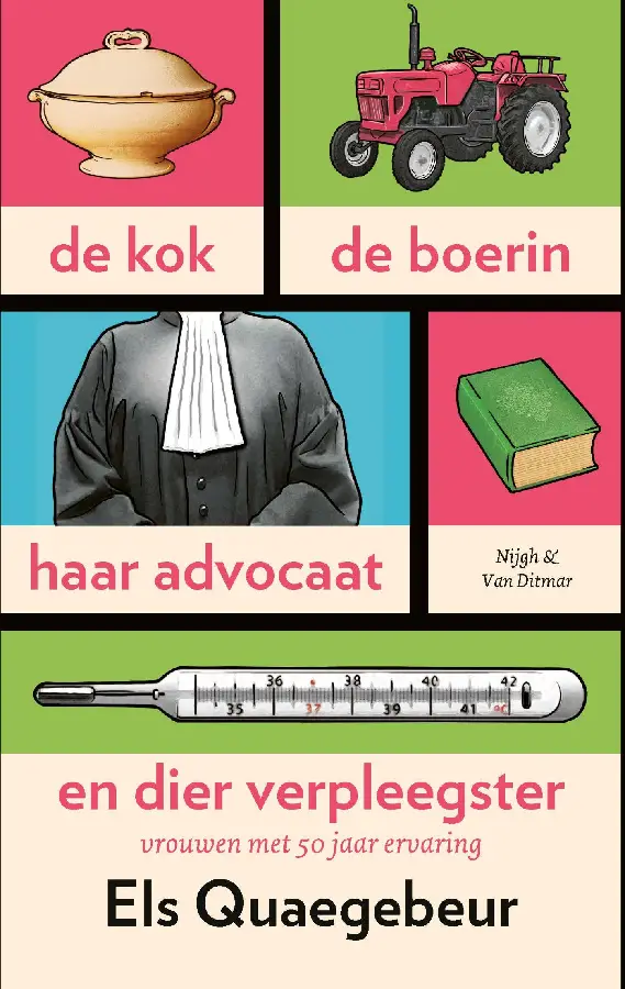 De kok, de boerin, haar advocaat en dier verpleegster