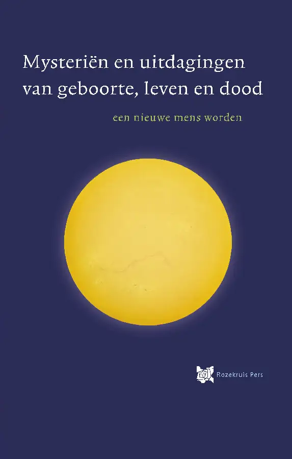 Mysteriën en uitdagingen van geboorte, leven en dood