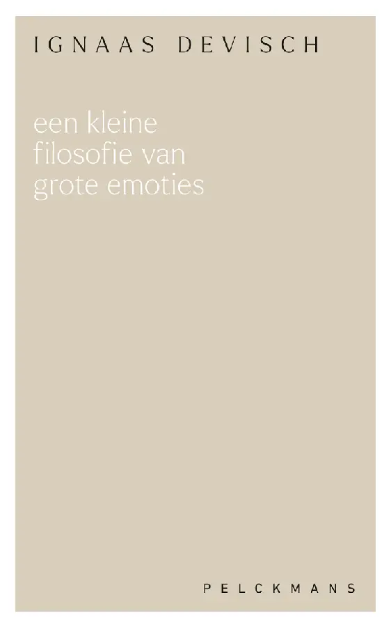 Een kleine filosofie van grote emoties